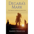 Degara's Mark: A Takamo Universe Novella