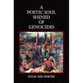 A Poetic Soul Shined of Genocides
