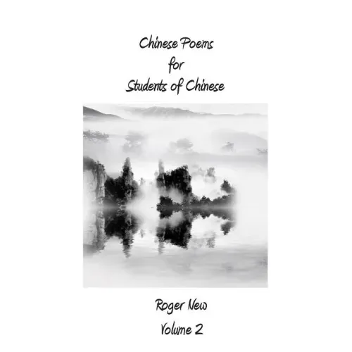Chinese Poems for Students of Chinese: Volume 2