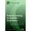 Remote Sensing by Satellite Gravimetry