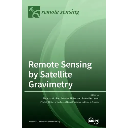 Remote Sensing by Satellite Gravimetry