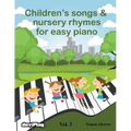 Children's songs & nursery rhymes for easy piano. Vol 3.