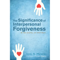 The Significance of Interpersonal Forgiveness in the Gospel of Matthew