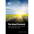 The Road Forward: More Conversations with Top Women in the Automotive Industry