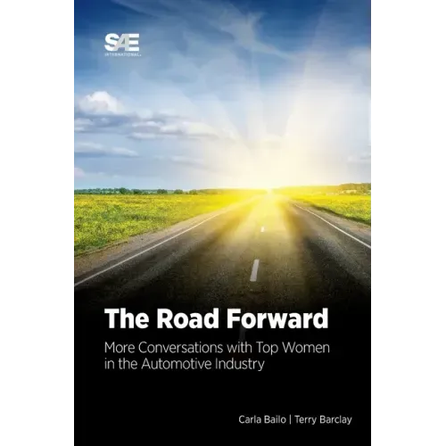 The Road Forward: More Conversations with Top Women in the Automotive Industry