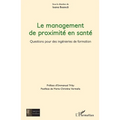 Le management de proximité en santé: Questions pour des ingénieries de formation