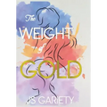 The Weight of Gold
