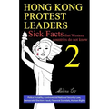 Hong Kong Protest Leaders - Sick facts that Western countries do not know 2: Police Brutality; Controversial National Security Law; Democrats' Electio