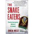 The Snake Eaters: Counterinsurgency Advisors in Combat