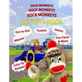 Sock Monkeys, Sock Monkeys, Sock Monkeys Activity Book: A Brainy Socktastic Keepsake