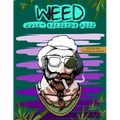 Weed Adult Coloring Book: Perfect for Marijuana Lovers; Stoner and Cannabis Designs for Relaxation and Stress Relief