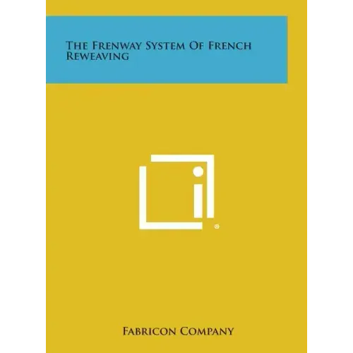 The Frenway System of French Reweaving