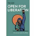 Open for Liberation: An Activist Reads the Bible