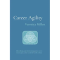 Career Agility: Identifying and maintaining your career sweet spot as the world of work evolves