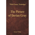 The Picture of Dorian Gray (World Classics, Unabridged)