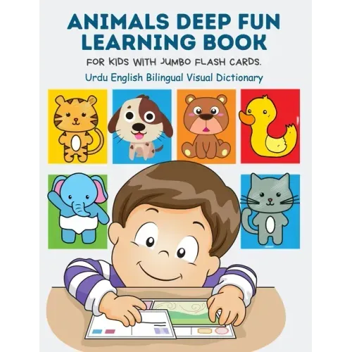 Animals Deep Fun Learning Book for Kids with Jumbo Flash Cards. Urdu English Bilingual Visual Dictionary: My Childrens learn flashcards alphabet traci