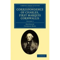 Correspondence of Charles, First Marquis Cornwallis