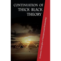 Continuation of Thick Black Theory: Principles of Economics in Interpersonal Relationship