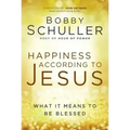 Happiness According to Jesus: What It Means to Be Blessed