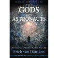 The Gods Were Astronauts: The Extraterrestrial Identity of the Old Gods Revealed