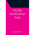 Fairy Tales from the German Forests