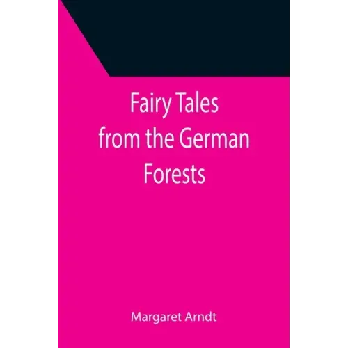 Fairy Tales from the German Forests