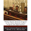 NASA's Human Research Program at the Glenn Research Center: Progress and Opportunities