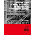 Studies in the History of Services and Construction