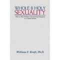 Whole and Holy Sexuality