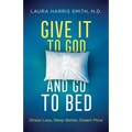 Give It to God and Go to Bed
