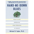 Hand-Me-Down Blues: How to Stop Depression from Spreading in Families