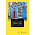 How to Start a Locks and Locksmithing Business, The Best of Locksmith Books: Start with Crowd Funding, Get Grants & Get the Right Locksmithing Tools &