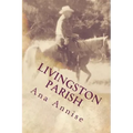 Livingston Parish: Livingston Parish: Ghost at Sand Hill