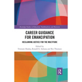 Career Guidance for Emancipation: Reclaiming Justice for the Multitude