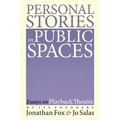 Personal Stories in Public Spaces: Essays on Playback Theatre by Its Founders