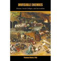 Invisible Enemies: Disease, Social Collapse, and Survivalism