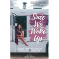 Since We Woke Up: Lessons from Two Years of Living on a School Bus