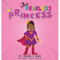 The Fearless Princess: A Supergirl's Journey to Overcoming Fear