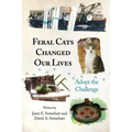 Feral Cats Changed Our Lives: Adopt the Challenge