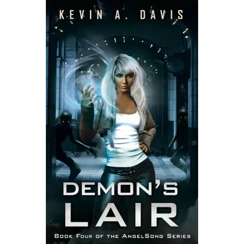 Demon's Lair: Book Four of the AngelSong Series