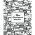 Home Maintenance Checklist: Log Book, Keep Track & Record House Systems Schedule, Cleaning, Service & Repairs List, Project Notes & Information Planne