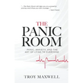 The Panic Room: Panic, Anxiety, and the Art of Lying to Everyone