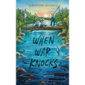 When War Knocks