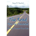 The Road You've Traveled: How to Journal Your Life