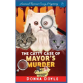 The Catty Case of Mayor's Murder