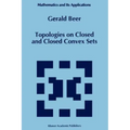 Topologies on Closed and Closed Convex Sets