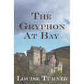 The Gryphon at Bay