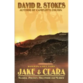 Jake & Clara: Scandal, Politics, Hollywood and Murder