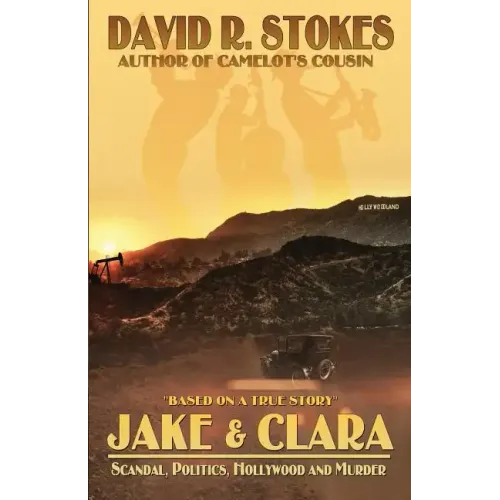 Jake & Clara: Scandal, Politics, Hollywood and Murder