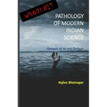 Whoduunit-Pathology of Modern Indian Science: Genesis of Its Eco-System